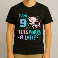 9th Birthday Axolotl - I Am 9 Let's Party A Lotl T-Shirt
