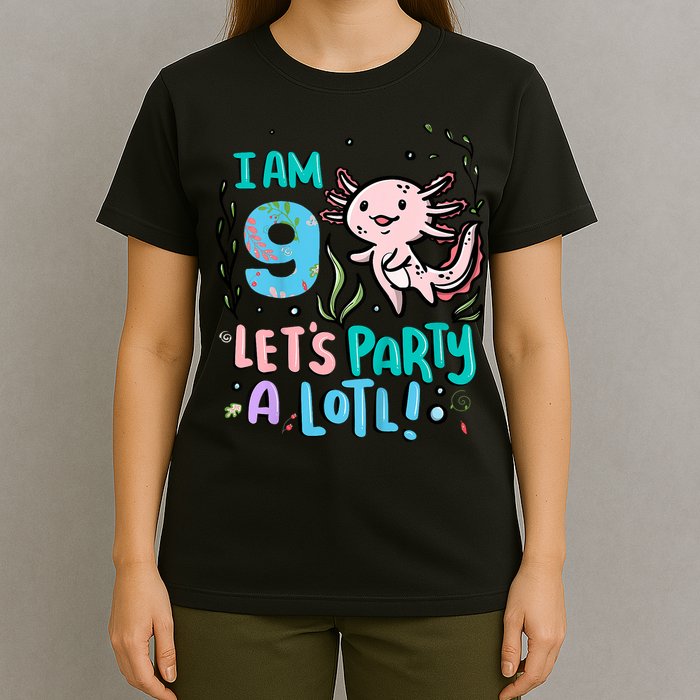9th Birthday Axolotl - I Am 9 Let's Party A Lotl T-Shirt