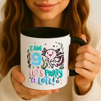 9th Birthday Axolotl - I Am 9 Let's Party A Lotl Mug