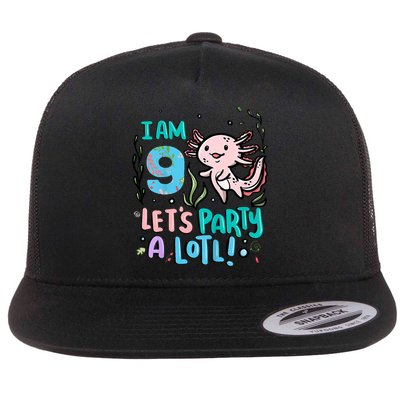 9th Birthday Axolotl - I Am 9 Let's Party A Lotl Flat Bill Trucker Hat