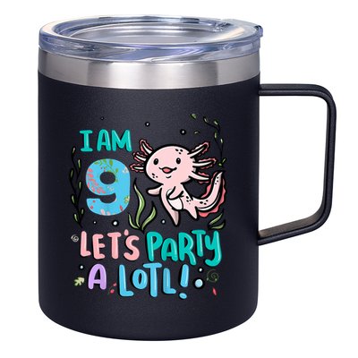 9th Birthday Axolotl - I Am 9 Let's Party A Lotl 12oz Stainless Steel Coffee Mug