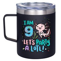 9th Birthday Axolotl - I Am 9 Let's Party A Lotl 12oz Stainless Steel Coffee Mug