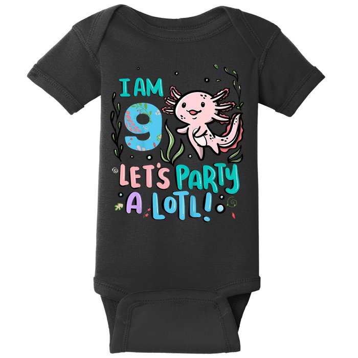 9th Birthday Axolotl - I Am 9 Let's Party A Lotl Baby Bodysuit