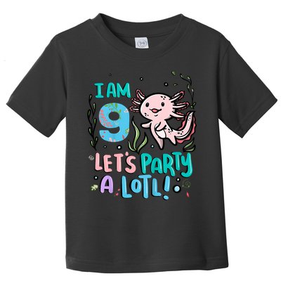 9th Birthday Axolotl - I Am 9 Let's Party A Lotl Toddler T-Shirt