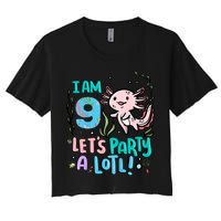 9th Birthday Axolotl - I Am 9 Let's Party A Lotl Women's Crop Top Tee