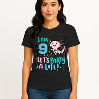 9th Birthday Axolotl - I Am 9 Let's Party A Lotl Womens T-Shirt