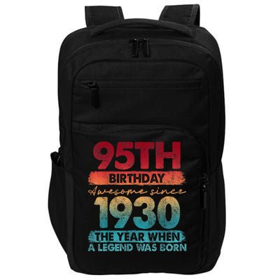 95th Birthday Awesome Since 1930 The Year When A Legend Was Born Impact Tech Backpack