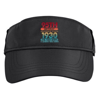 95th Birthday Awesome Since 1930 The Year When A Legend Was Born Adult Drive Performance Visor