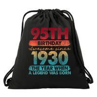 95th Birthday Awesome Since 1930 The Year When A Legend Was Born Drawstring Bag
