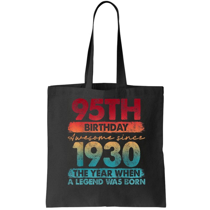 95th Birthday Awesome Since 1930 The Year When A Legend Was Born Bag