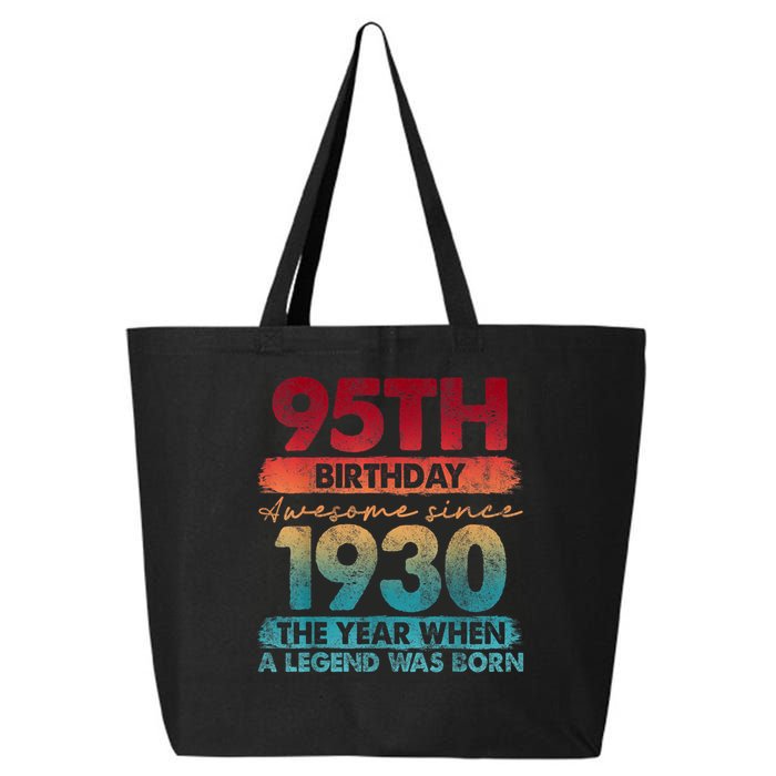 95th Birthday Awesome Since 1930 The Year When A Legend Was Born 25L Jumbo Tote