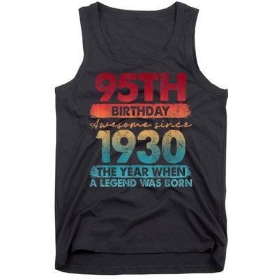 95th Birthday Awesome Since 1930 The Year When A Legend Was Born Tank Top