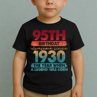 95th Birthday Awesome Since 1930 The Year When A Legend Was Born Toddler T-Shirt