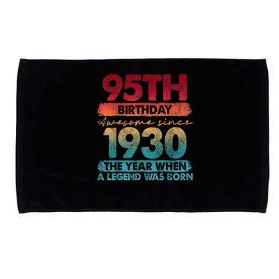 95th Birthday Awesome Since 1930 The Year When A Legend Was Born Microfiber Hand Towel