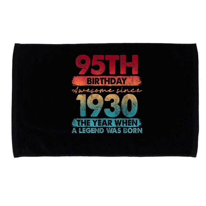 95th Birthday Awesome Since 1930 The Year When A Legend Was Born Microfiber Hand Towel