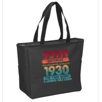 95th Birthday Awesome Since 1930 The Year When A Legend Was Born Zip Tote Bag