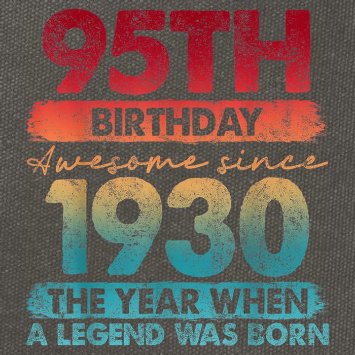 95th Birthday Awesome Since 1930 The Year When A Legend Was Born Cotton Canvas Backpack
