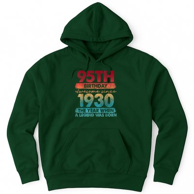95th Birthday Awesome Since 1930 The Year When A Legend Was Born Hoodie