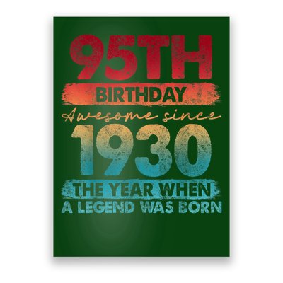 95th Birthday Awesome Since 1930 The Year When A Legend Was Born Poster