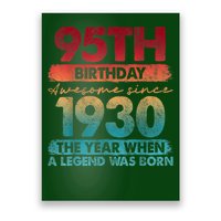 95th Birthday Awesome Since 1930 The Year When A Legend Was Born Poster
