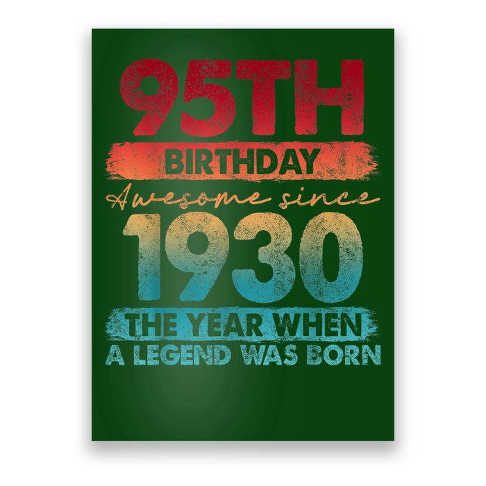 95th Birthday Awesome Since 1930 The Year When A Legend Was Born Poster