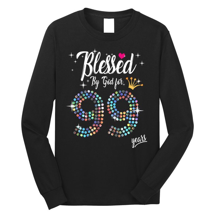 99th Birthday Blessed By God For 99 Years Anniversary Long Sleeve Shirt