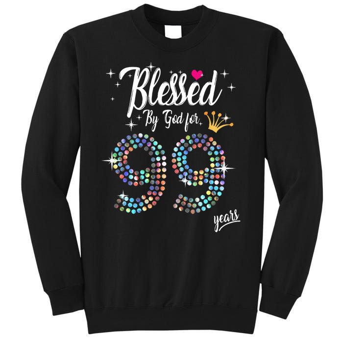 99th Birthday Blessed By God For 99 Years Anniversary Tall Sweatshirt