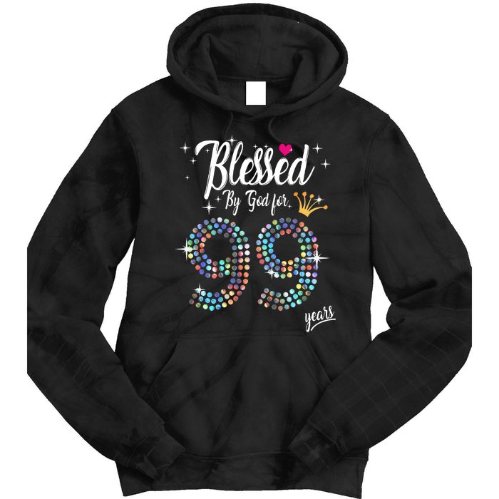 99th Birthday Blessed By God For 99 Years Anniversary Tie Dye Hoodie