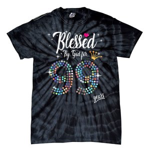 99th Birthday Blessed By God For 99 Years Anniversary Tie-Dye T-Shirt