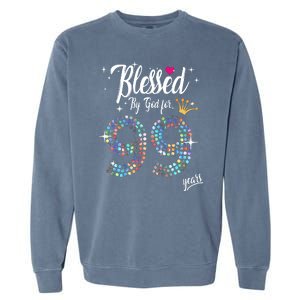 99th Birthday Blessed By God For 99 Years Anniversary Garment-Dyed Sweatshirt