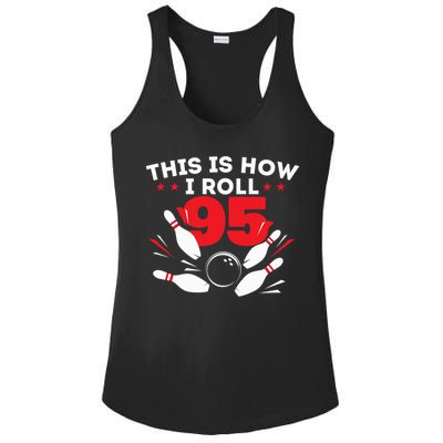 95th Birthday Bowling Lover 95 Years Old Bday Ladies PosiCharge Competitor Racerback Tank