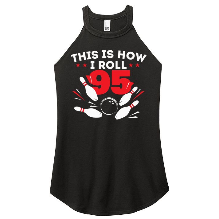 95th Birthday Bowling Lover 95 Years Old Bday Women's Perfect Tri Rocker Tank