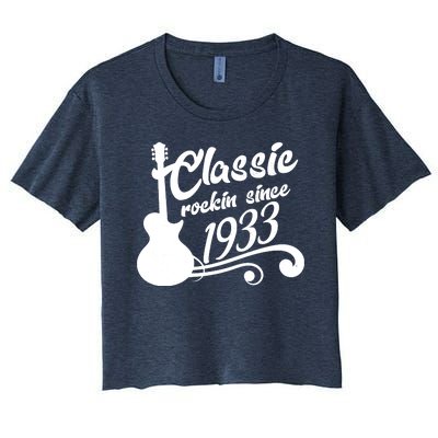 90th Birthday Classic Rockin Since 1933 Women's Crop Top Tee