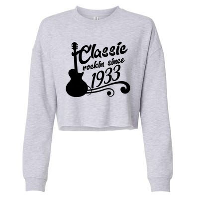 90th Birthday Classic Rockin Since 1933 Cropped Pullover Crew