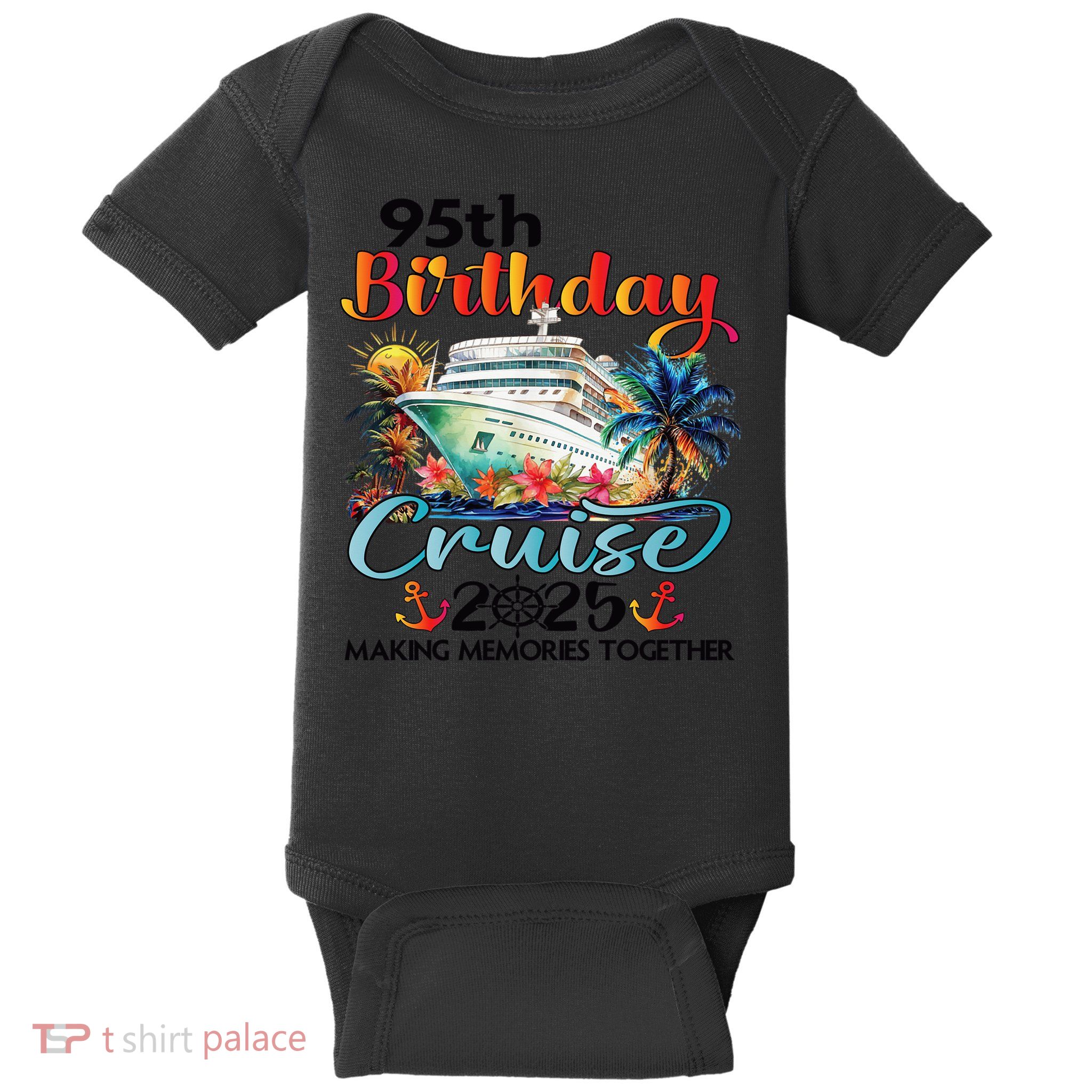 95th Birthday Cruise 2025 Family Cruise Vacation Birthday Baby Bodysuit