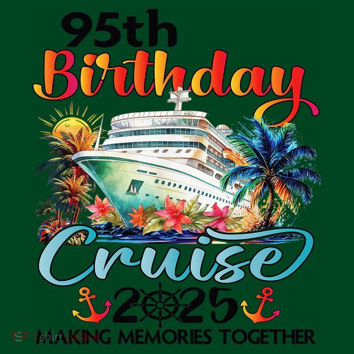 95th Birthday Cruise 2025 Family Cruise Vacation Birthday Premium T-Shirt