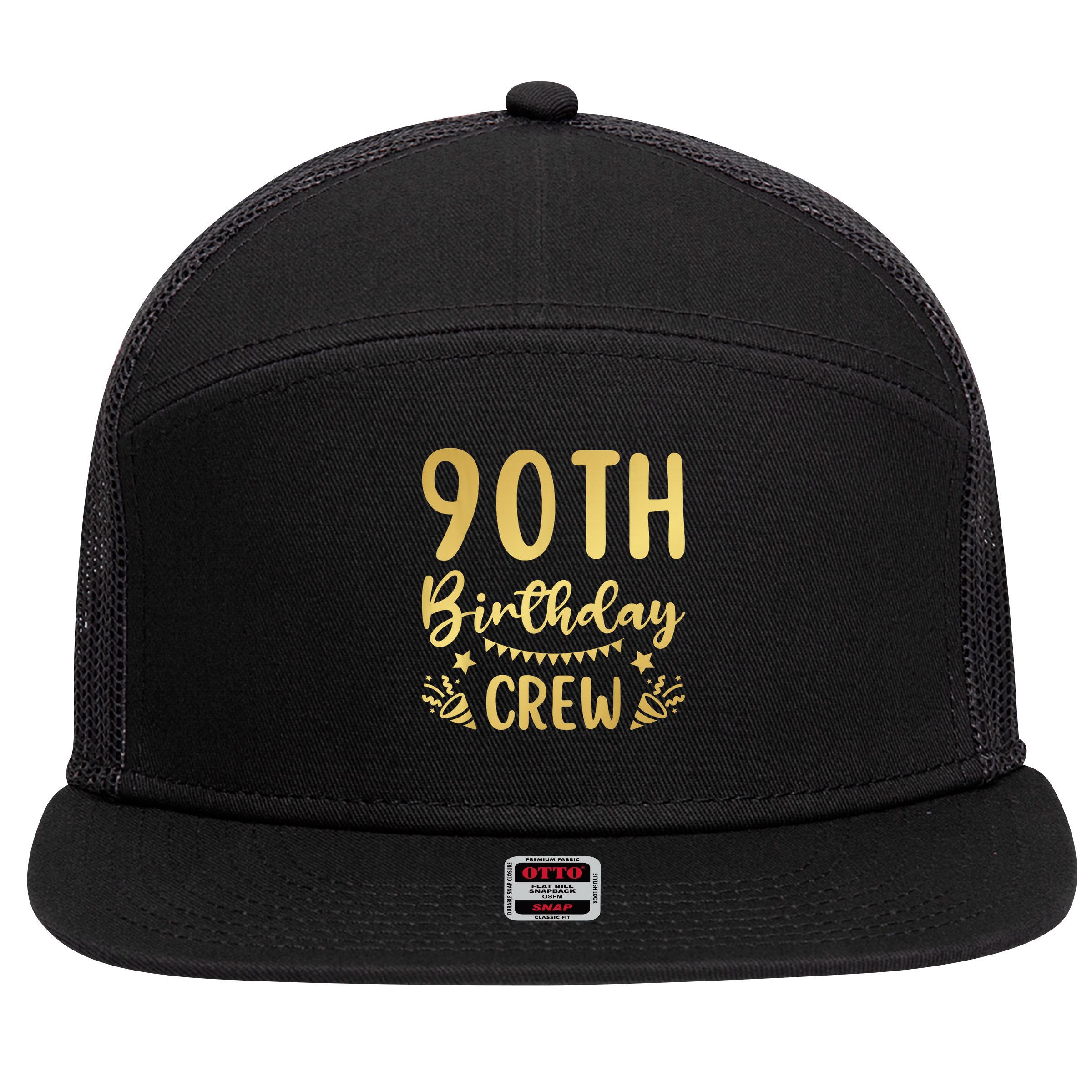 90th Birthday Crew 90 Party Crew Group Friends BDay 7 Panel Mesh Trucker Snapback Hat