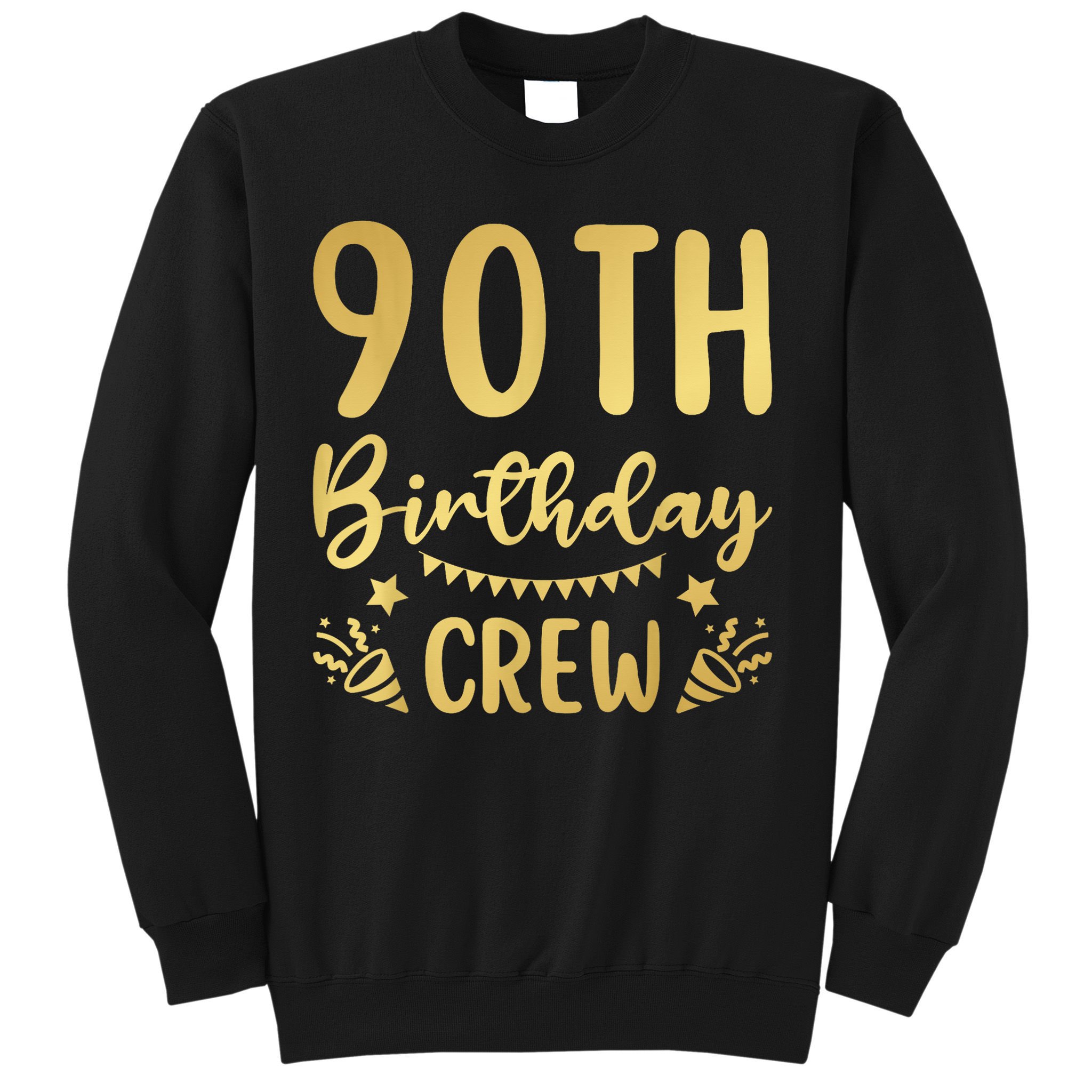 90th Birthday Crew 90 Party Crew Group Friends BDay Sweatshirt