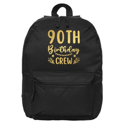 90th Birthday Crew 90 Party Crew Group Friends BDay 16 in Basic Backpack