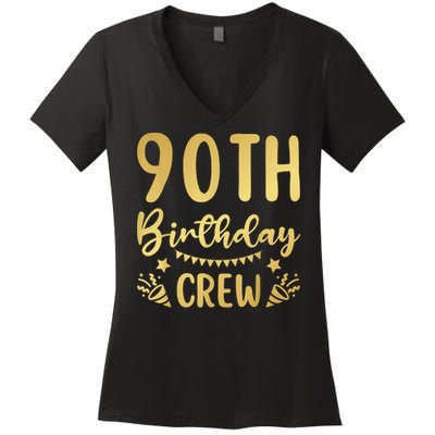 90th Birthday Crew 90 Party Crew Group Friends BDay Women's V-Neck T-Shirt