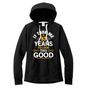 93th Birthday design Took Me 93 Years Old Birthday Women's Fleece Hoodie