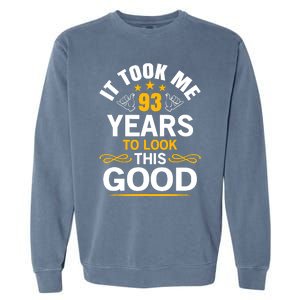 93th Birthday design Took Me 93 Years Old Birthday Garment-Dyed Sweatshirt