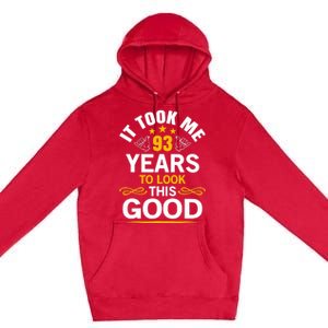 93th Birthday design Took Me 93 Years Old Birthday Premium Pullover Hoodie