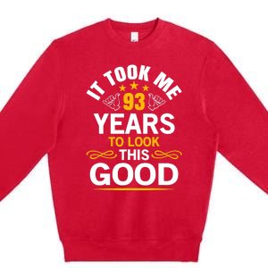 93th Birthday design Took Me 93 Years Old Birthday Premium Crewneck Sweatshirt