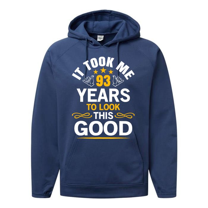 93th Birthday design Took Me 93 Years Old Birthday Performance Fleece Hoodie