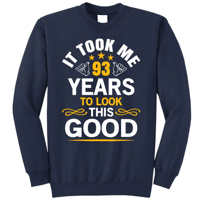 93th Birthday design Took Me 93 Years Old Birthday Sweatshirt