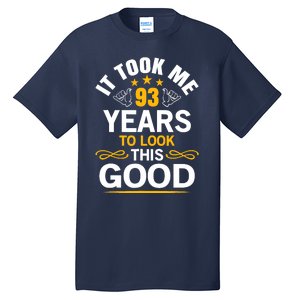 93th Birthday design Took Me 93 Years Old Birthday Tall T-Shirt