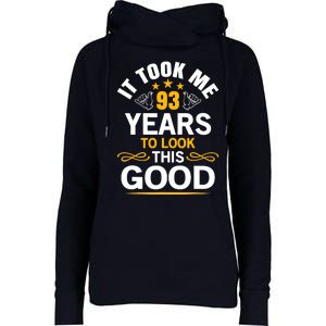 93th Birthday design Took Me 93 Years Old Birthday Womens Funnel Neck Pullover Hood