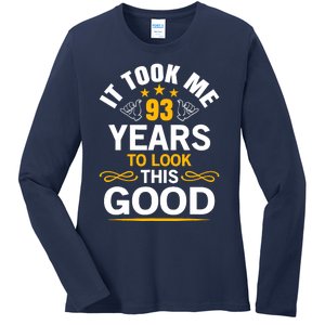 93th Birthday design Took Me 93 Years Old Birthday Ladies Long Sleeve Shirt