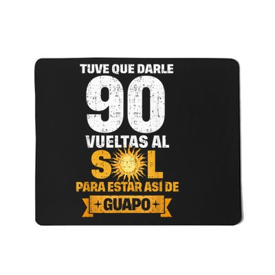 90th Birthday For In Spanish Regalo Cumpleanos 90 Mousepad